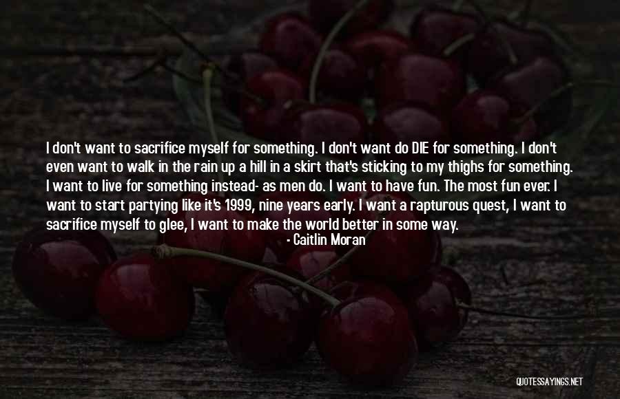 Caitlin Moran Quotes 1737668