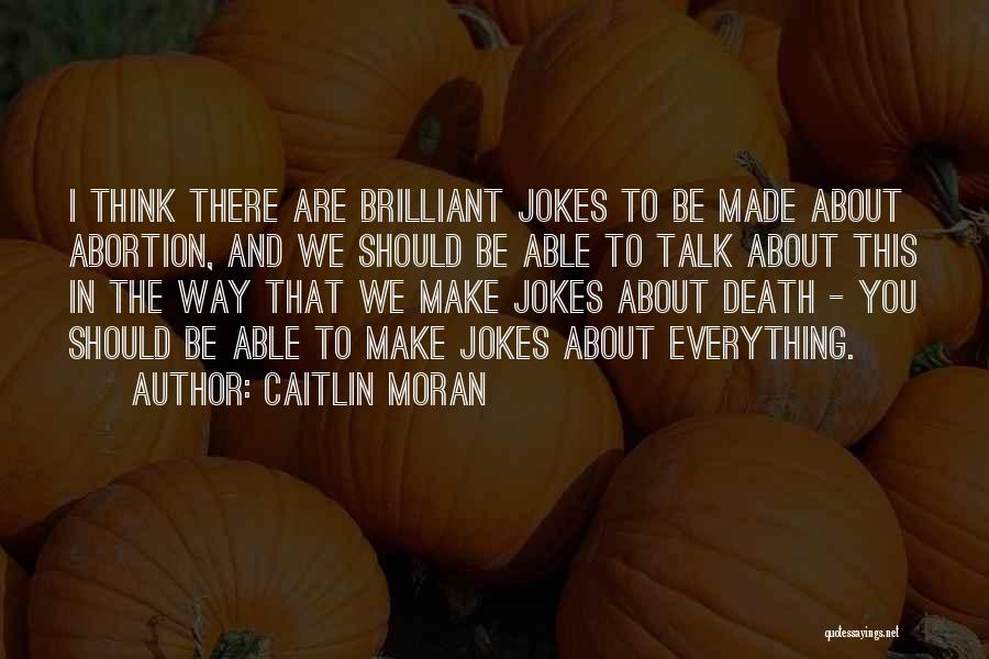 Caitlin Moran Quotes 1874776