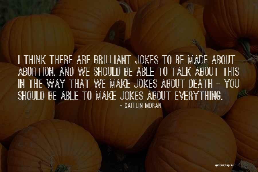 Caitlin Moran Quotes 1874776