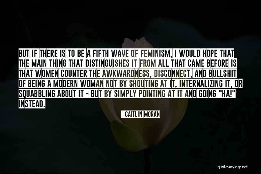 Caitlin Moran Quotes 1915598 Caitlin Moran Quotes 1915598