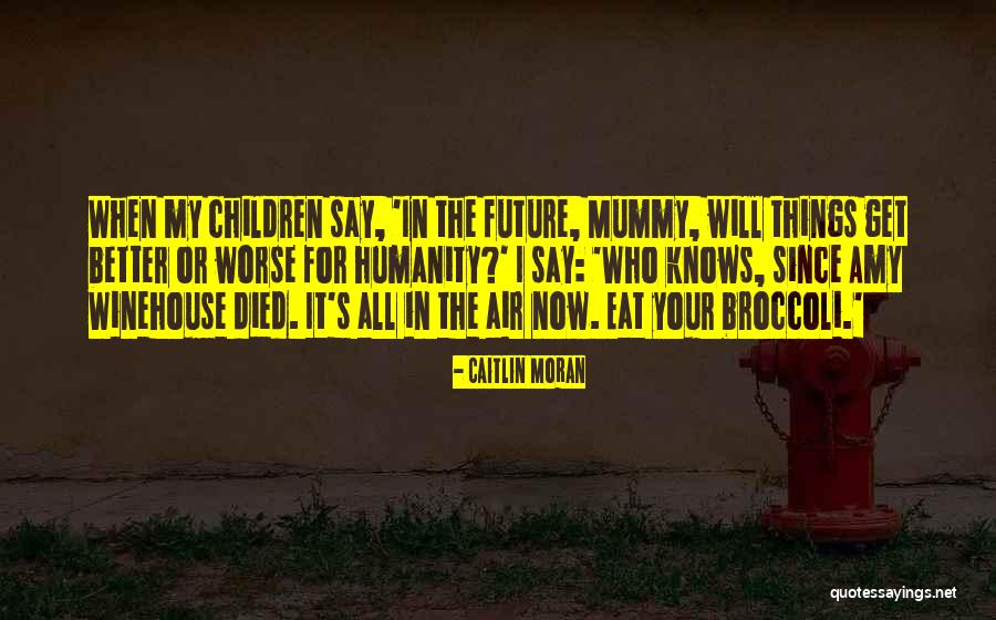 Caitlin Moran Quotes 2014105 Caitlin Moran Quotes 2014105
