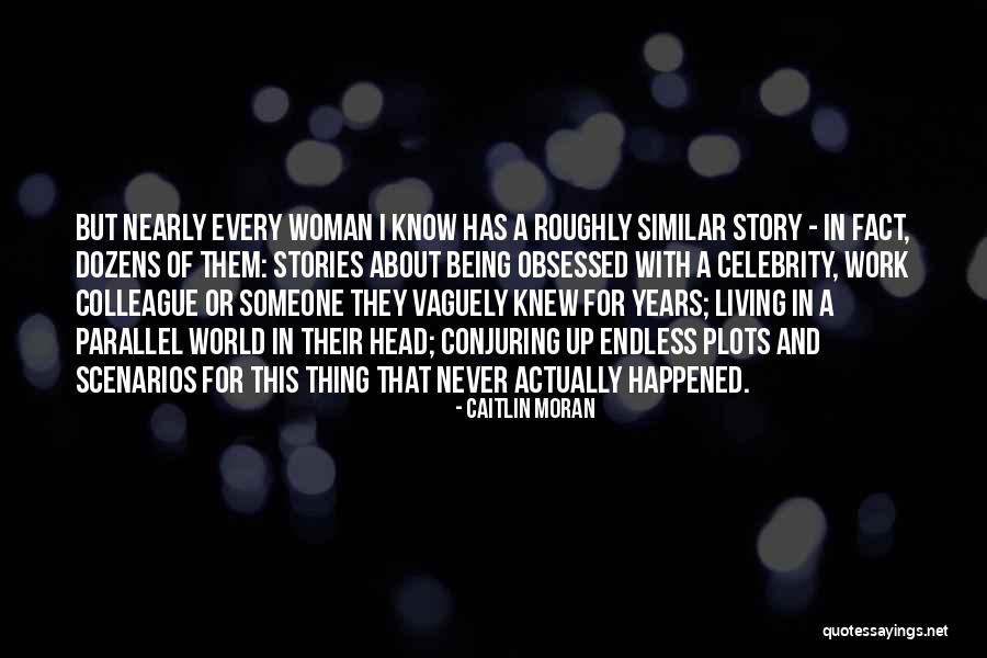 Caitlin Moran Quotes 2147300 Caitlin Moran Quotes 2147300