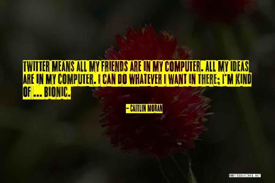 Caitlin Moran Quotes 346371 Caitlin Moran Quotes 346371