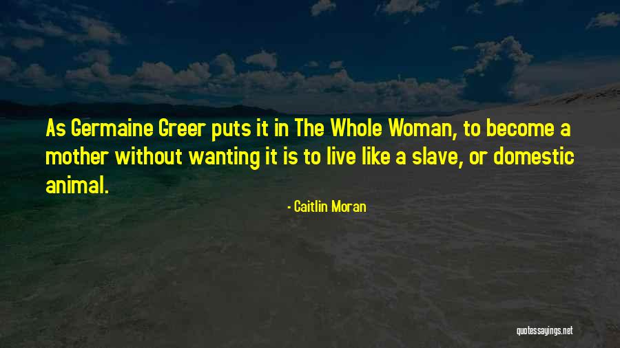 Caitlin Moran Quotes 712291