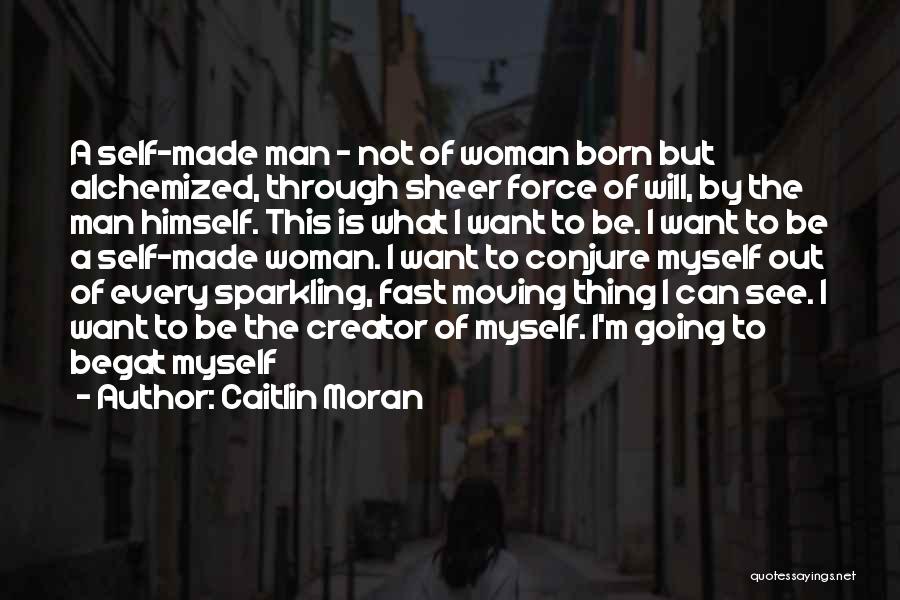 Caitlin Moran Quotes 829134