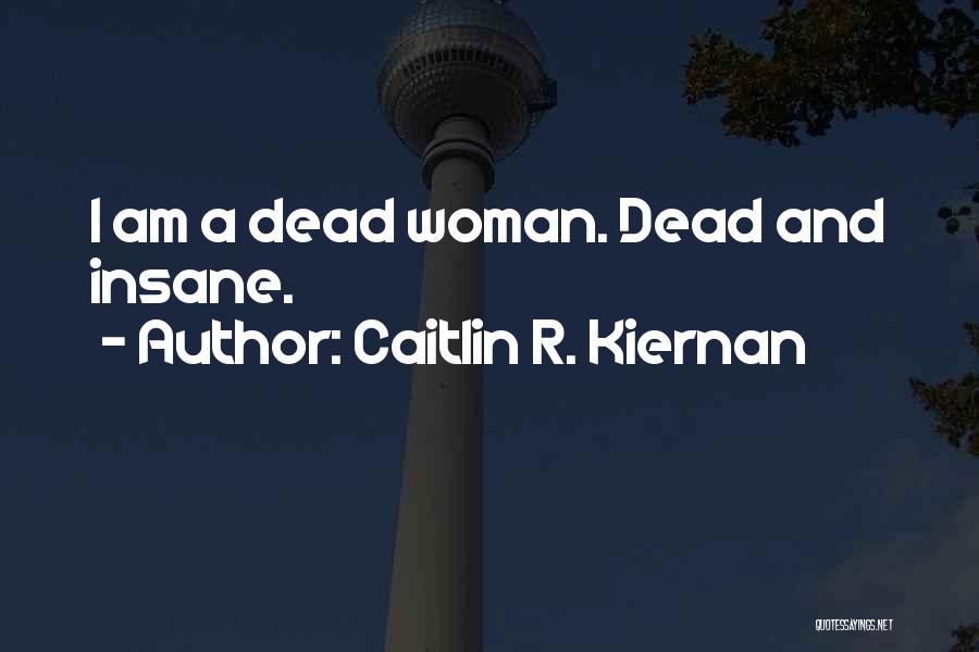 Caitlin R. Kiernan Quotes 1102000