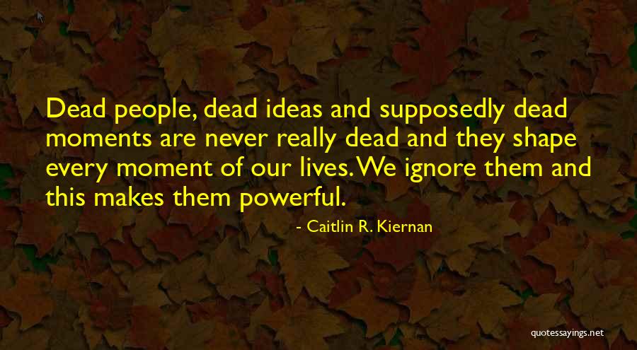 Caitlin R. Kiernan Quotes 1321839