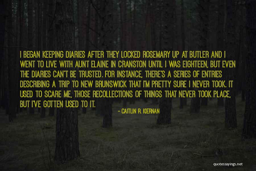 Caitlin R. Kiernan Quotes 1588711