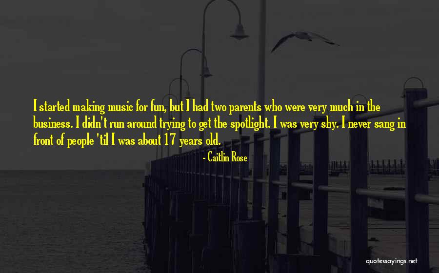 Caitlin Rose Quotes 1164480 Caitlin Rose Quotes 1164480