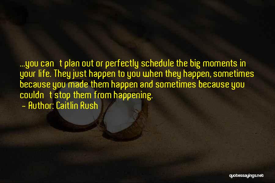 Caitlin Rush Quotes 371405