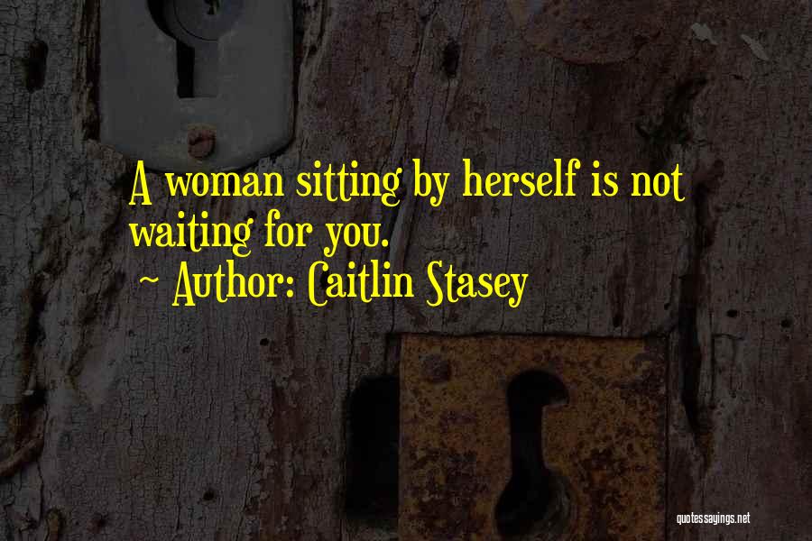 Caitlin Stasey Quotes 1470052