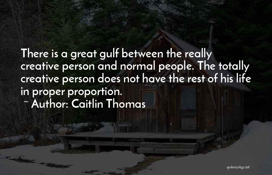 Caitlin Thomas Quotes 100026