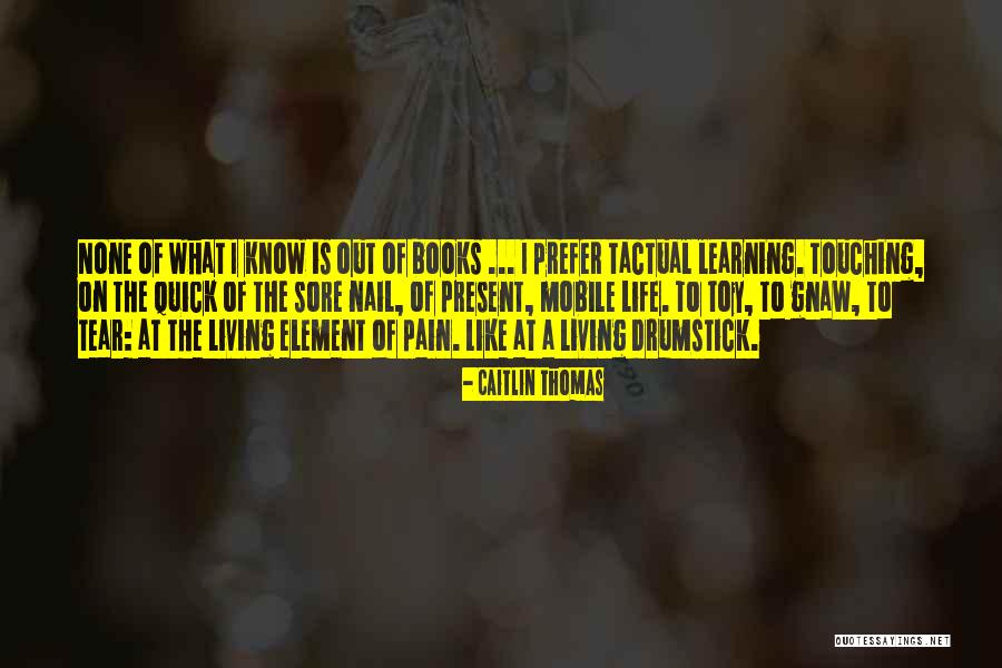 Caitlin Thomas Quotes 1270261 Caitlin Thomas Quotes 1270261
