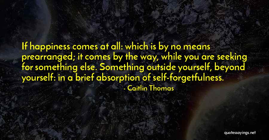 Caitlin Thomas Quotes 1329125