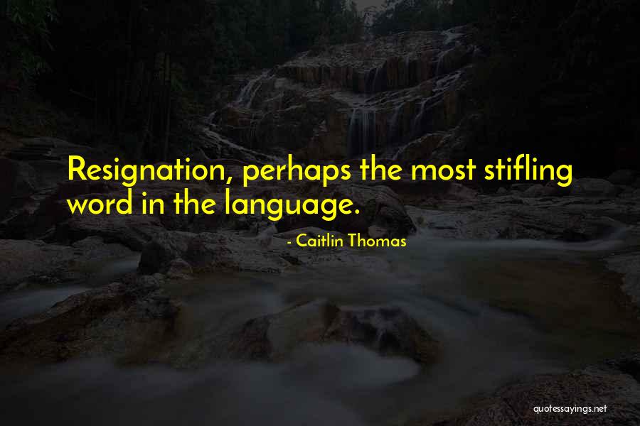 Caitlin Thomas Quotes 1446023 Caitlin Thomas Quotes 1446023