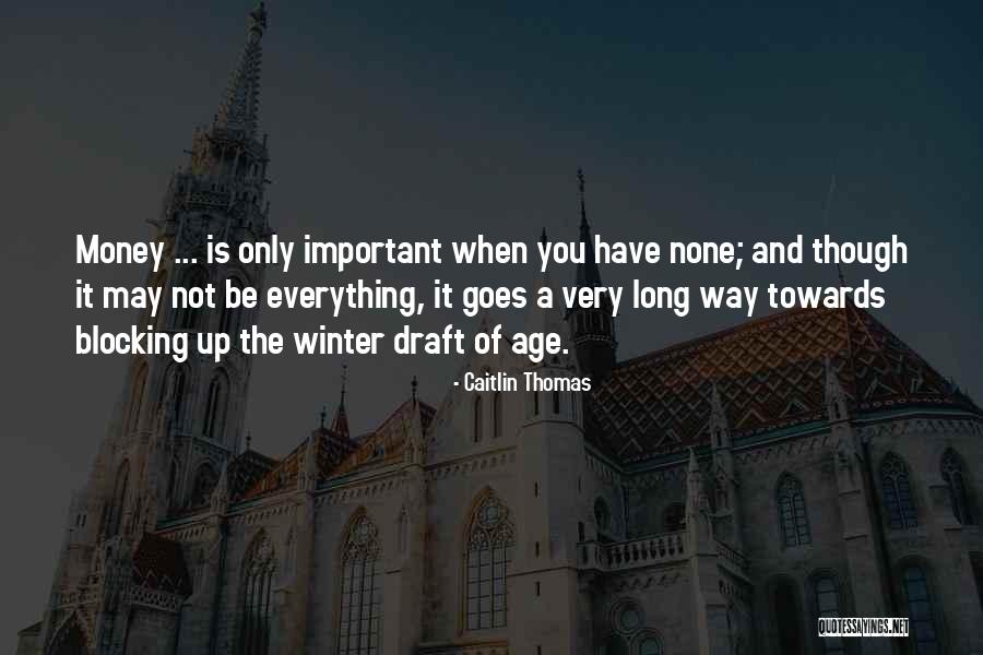 Caitlin Thomas Quotes 1840636 Caitlin Thomas Quotes 1840636