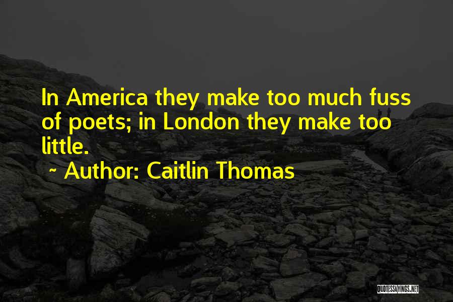 Caitlin Thomas Quotes 2204135