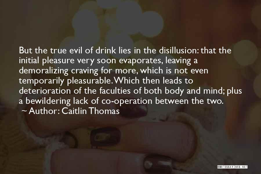 Caitlin Thomas Quotes 542194