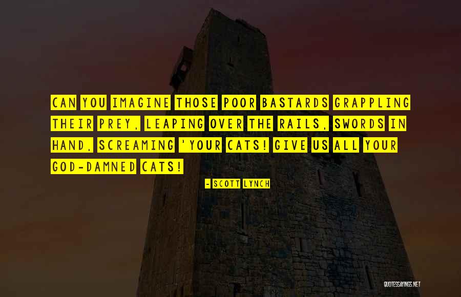 Caitlinskybound Quotes By Scott Lynch Caitlinskybound Quotes By Scott Lynch