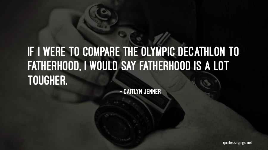 Caitlyn Jenner Quotes 765126