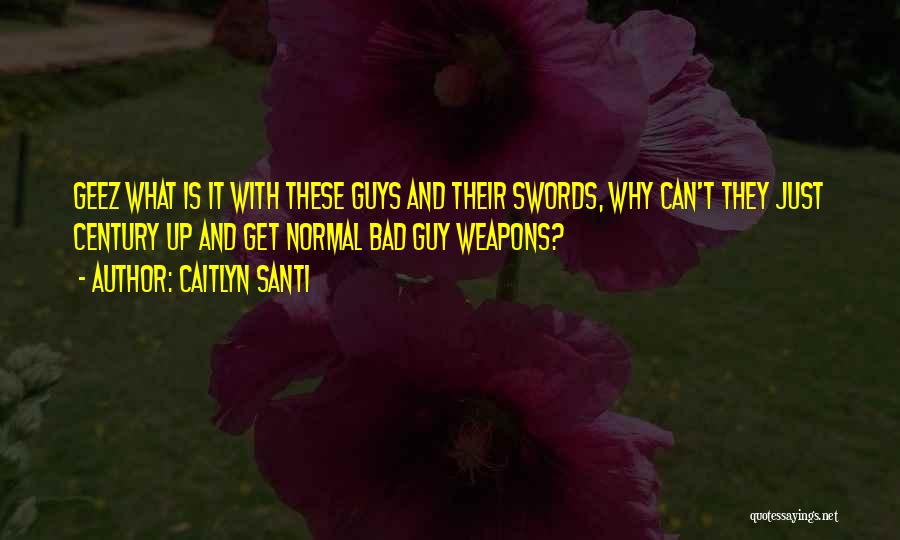 Caitlyn Santi Quotes 1343998 Caitlyn Santi Quotes 1343998