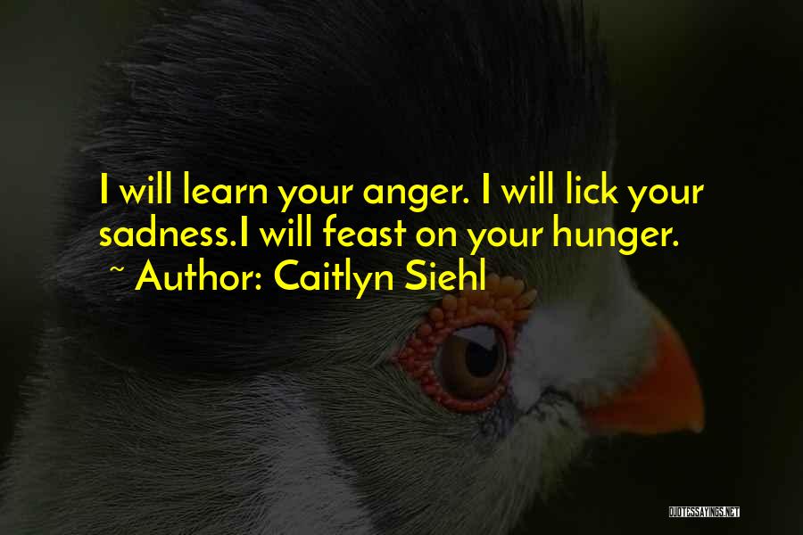 Caitlyn Siehl Quotes 1314533