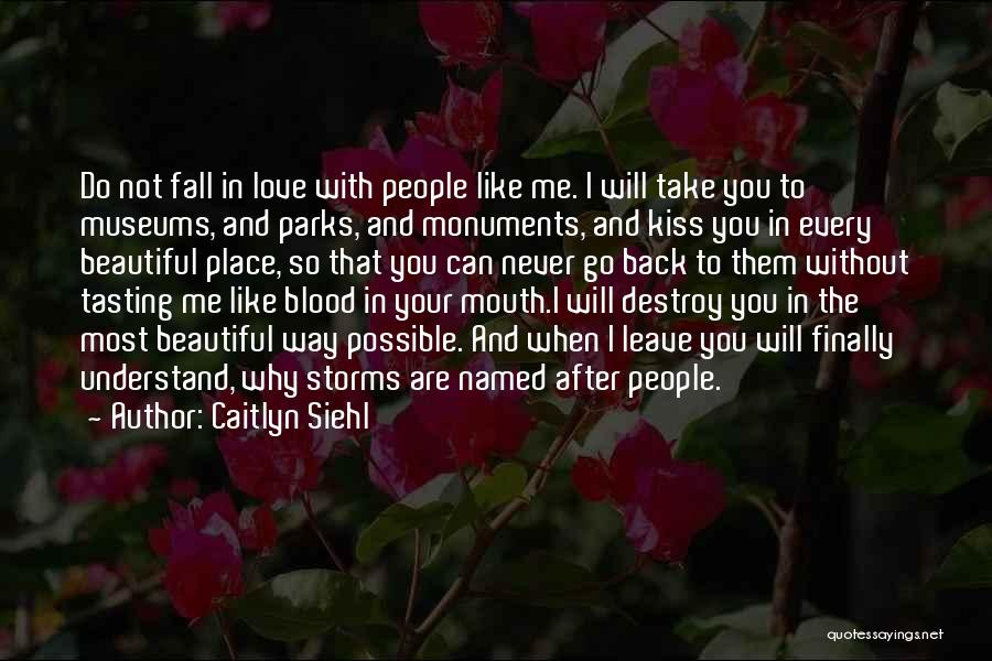 Caitlyn Siehl Quotes 490652