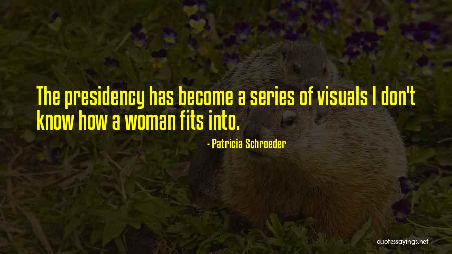 Caitria Quotes By Patricia Schroeder Caitria Quotes By Patricia Schroeder
