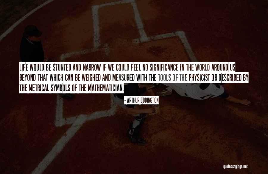 Caitrin Rogers Quotes By Arthur Eddington