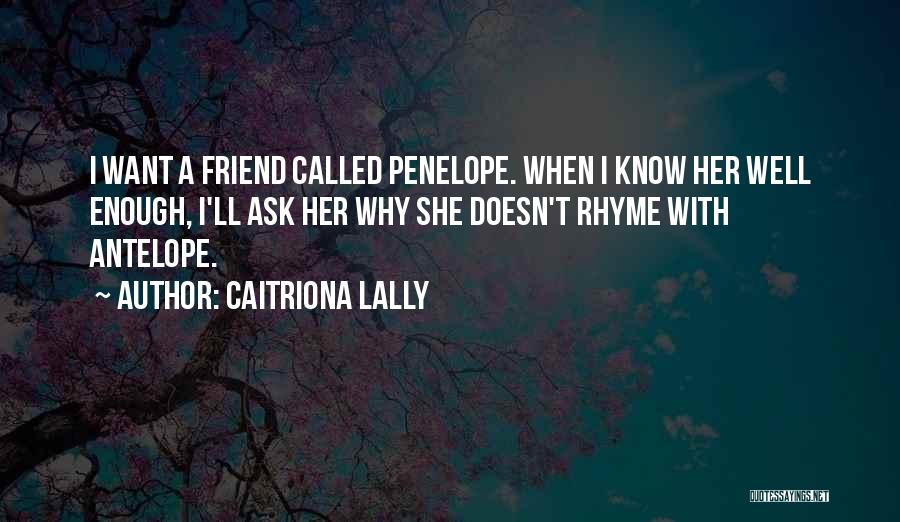 Caitriona Lally Quotes 1340917