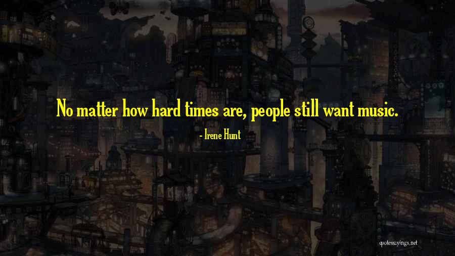 Caitro Soto Quotes By Irene Hunt Caitro Soto Quotes By Irene Hunt