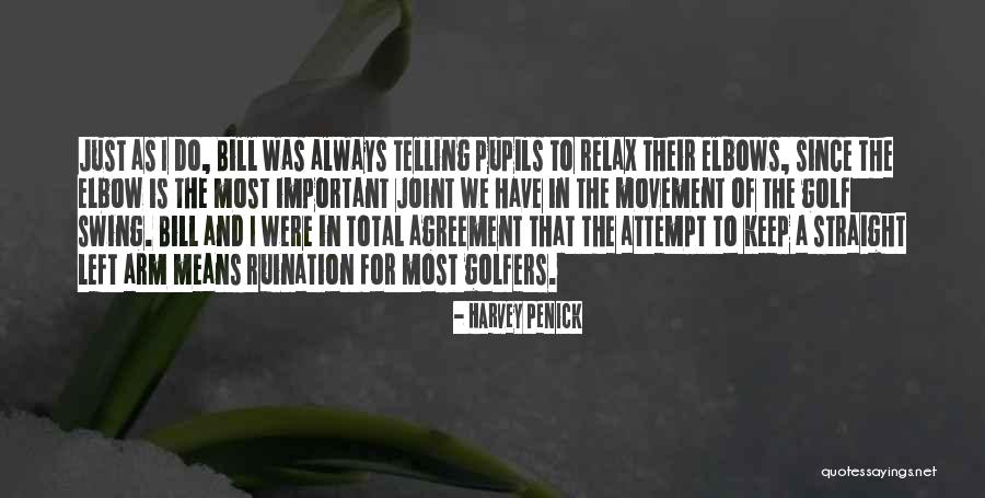 Caivanos Quotes By Harvey Penick Caivanos Quotes By Harvey Penick