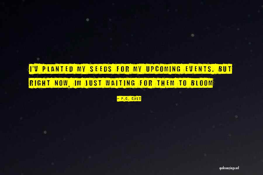 Caixetorre Quotes By P.C. Cast Caixetorre Quotes By P.C. Cast