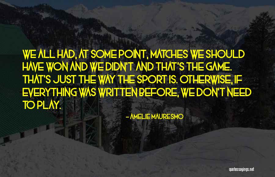 Caixinha Jbl Quotes By Amelie Mauresmo Caixinha Jbl Quotes By Amelie Mauresmo