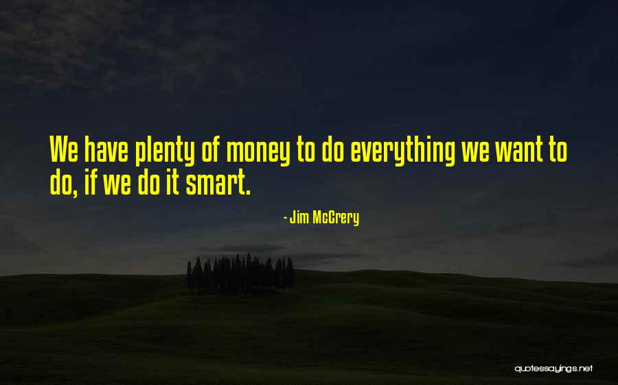 Cajamarca Fc Quotes By Jim McCrery Cajamarca Fc Quotes By Jim McCrery