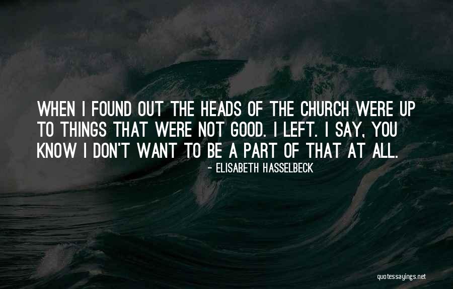Cajetan School Quotes By Elisabeth Hasselbeck Cajetan School Quotes By Elisabeth Hasselbeck