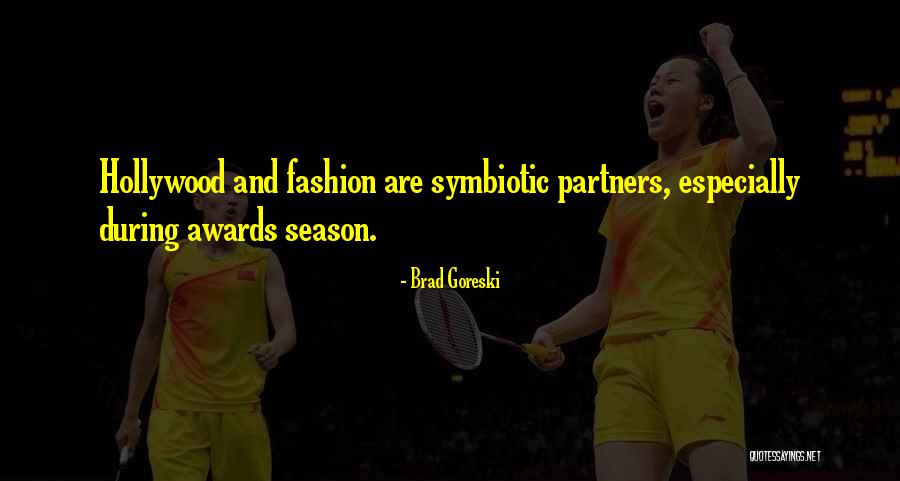 Cajoled Quotes By Brad Goreski Cajoled Quotes By Brad Goreski
