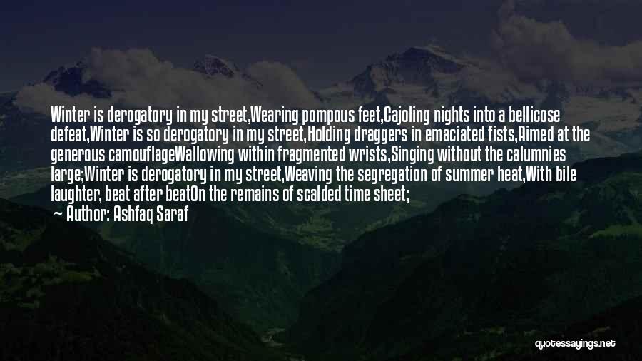 Cajoling Quotes By Ashfaq Saraf