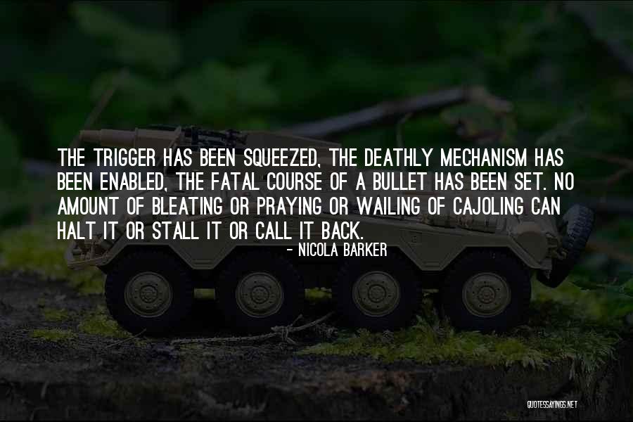 Cajoling Quotes By Nicola Barker Cajoling Quotes By Nicola Barker