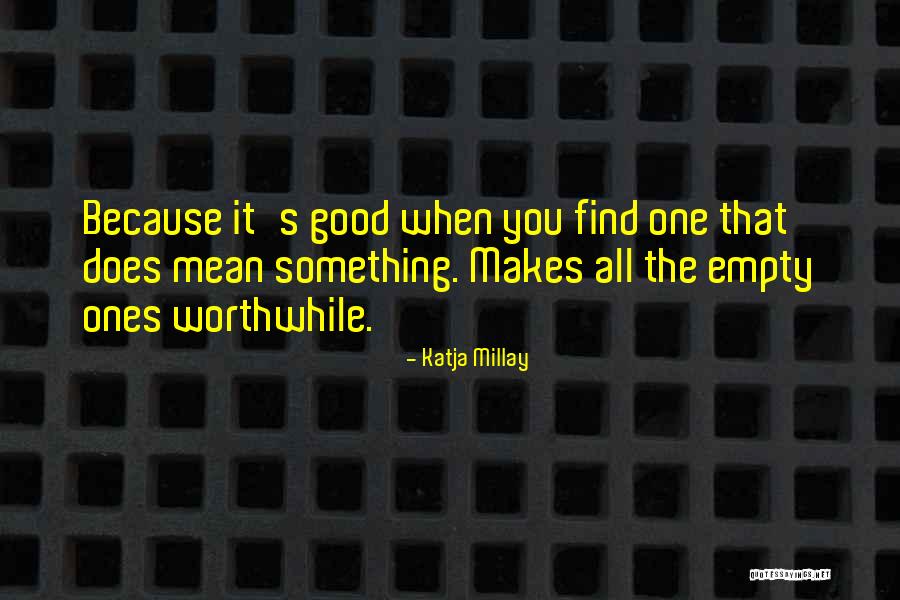 Cajun Gun Works Quotes By Katja Millay Cajun Gun Works Quotes By Katja Millay