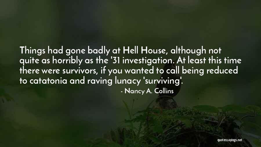 Cajuste Cleveland Quotes By Nancy A. Collins Cajuste Cleveland Quotes By Nancy A. Collins