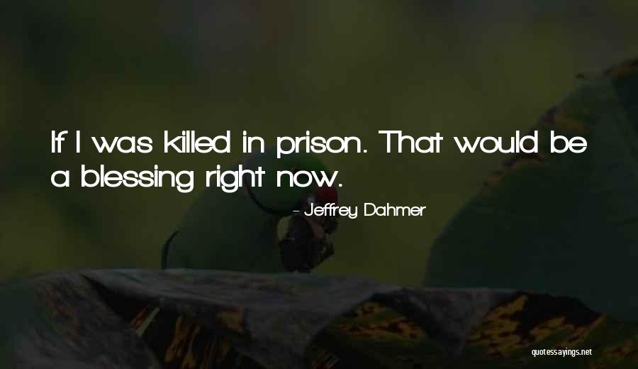 Cakarta Quotes By Jeffrey Dahmer Cakarta Quotes By Jeffrey Dahmer