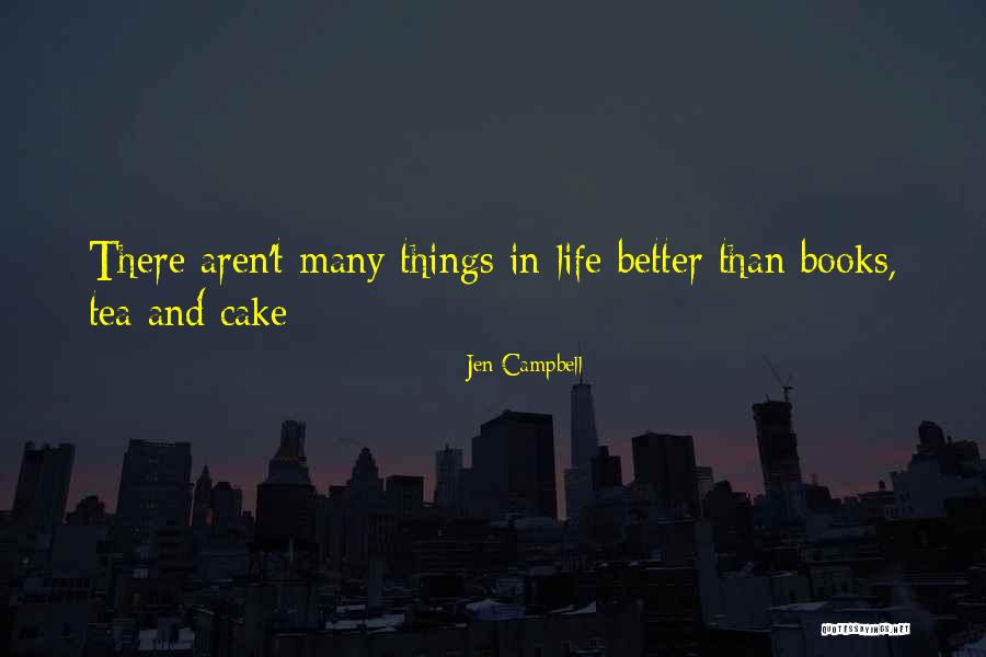 Cake And Life Quotes By Jen Campbell