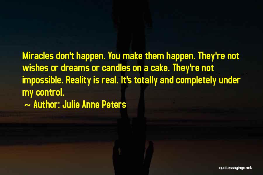 Cake And Life Quotes By Julie Anne Peters