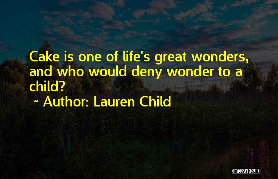 Cake And Life Quotes By Lauren Child