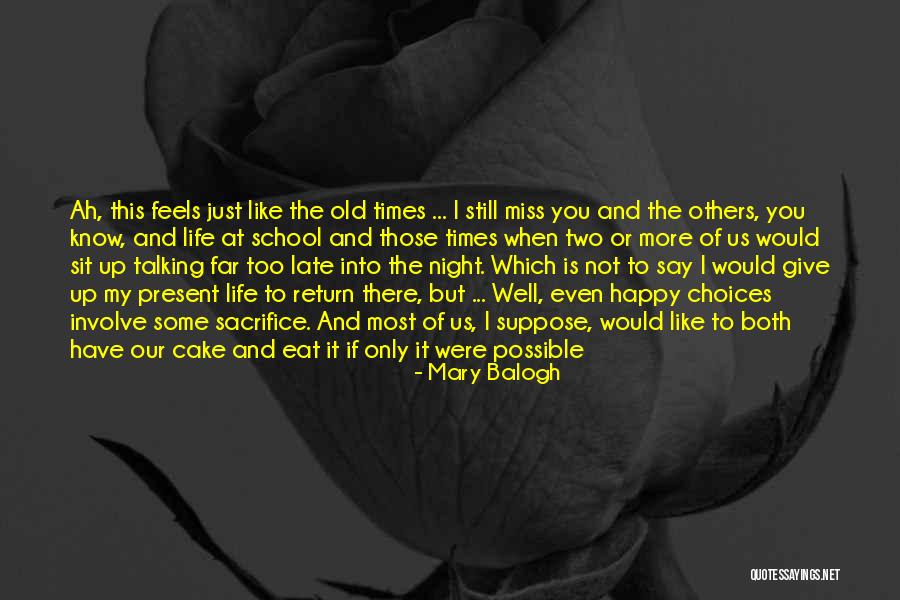 Cake And Life Quotes By Mary Balogh