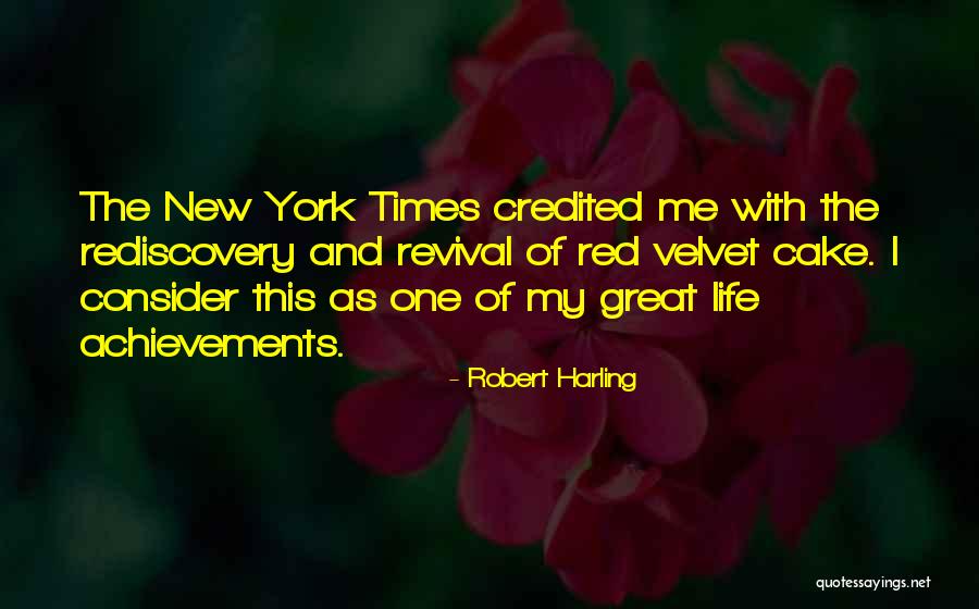 Cake And Life Quotes By Robert Harling