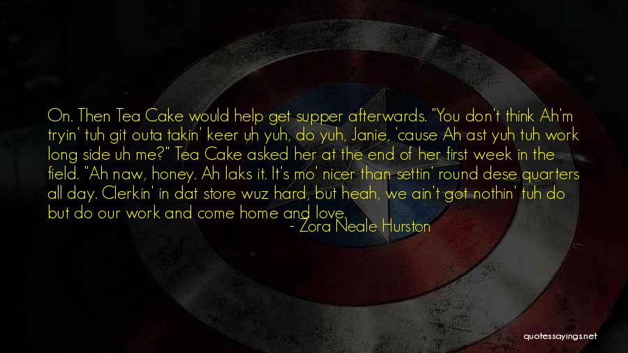 Cake And Love Quotes By Zora Neale Hurston Cake And Love Quotes By Zora Neale Hurston