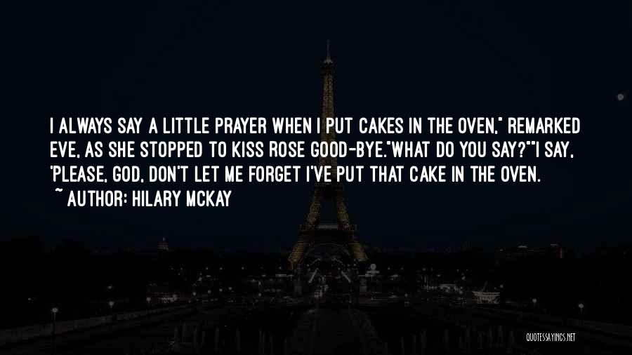 Cake Baking Quotes By Hilary McKay