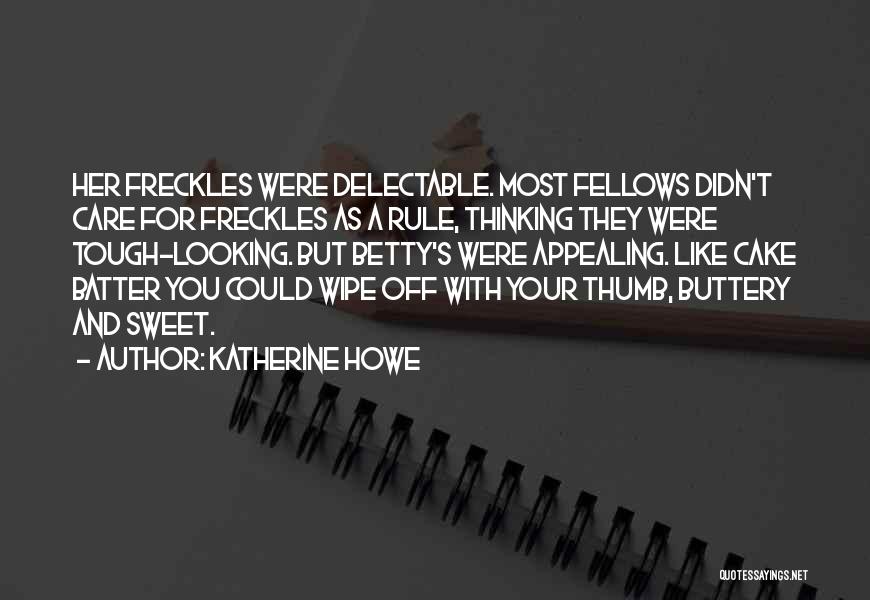 Cake Batter Quotes By Katherine Howe